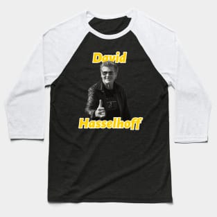 David Hasselhoff Baseball T-Shirt